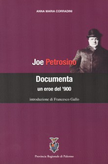 JoePetrosinoDocumentaUnEroeDel900